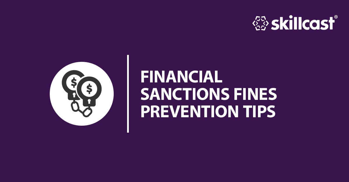 Preventing Financial Sanctions Fines | Skillcast